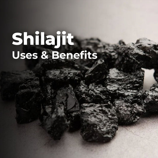 The Ultimate Guide to Shilajit: Benefits & Use